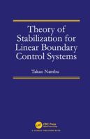 Theory of Stabilization for Linear Boundary Control Systems 0367782812 Book Cover