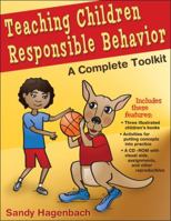 Teaching Children Responsible Behavior: A Complete Toolkit 0736084312 Book Cover