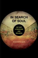 In Search of Soul: Hip-Hop, Literature, and Religion 0520293541 Book Cover