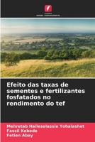 Efeito das taxas de sementes e fertilizantes fosfatados no rendimento do tef 6209066429 Book Cover