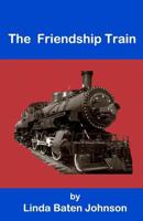 The Friendship Train 1477582584 Book Cover