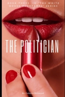 The Politician B08ZW6N9BC Book Cover