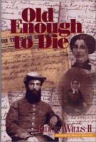 Old Enough to Die 1881576817 Book Cover