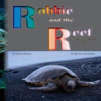 Robbie and the Reef: An Ebb You Easy Reader 1938083369 Book Cover