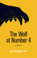 The Wolf at Number 4: A Novel 082142355X Book Cover