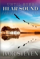 Until Eyes Hear Sound 1446164772 Book Cover