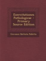 Exercitationes Pathologicae 1246604094 Book Cover