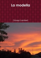 La modella (Italian Edition) 1470924536 Book Cover