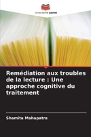 Remédiation aux troubles de la lecture: Une approche cognitive du traitement (French Edition) 6208304067 Book Cover