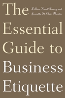 The Essential Guide to Business Etiquette 0275997146 Book Cover