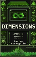Dimensions: The Universe is glitching. History isn’t what they were told. 1068375558 Book Cover
