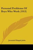 Personal Problems Of Boys Who Work 1104245701 Book Cover