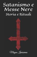 Satanismo e Messe Nere: Storia e Rituali 108181652X Book Cover