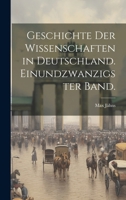 Geschichte der Wissenschaften in Deutschland. Einundzwanzigster Band. 1021304379 Book Cover