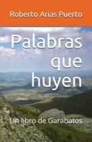 Palabras que huyen: Un libro de Garabatos 1522037225 Book Cover