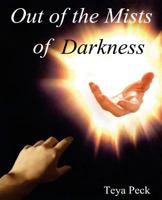 Out of the Mists of Darkness 1505535689 Book Cover