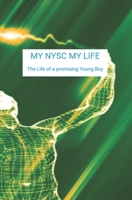 My NYSC My Life: The life of a promising young boy B0CM126HZM Book Cover