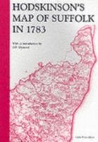 Hodskinson's Map of Suffolk, 1783 1904006094 Book Cover