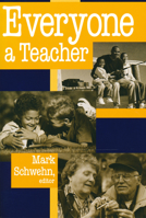 Everyone a Teacher (The Ethics of Everyday Life) 0268042098 Book Cover