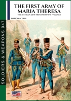 The first army of Maria Theresa - Vol. 1 B0C9SQHJKS Book Cover
