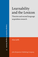 Learnability and the Lexicon: Theories and second language acquisition research 1556197756 Book Cover