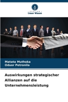 Auswirkungen strategischer Allianzen auf die Unternehmensleistung (German Edition) 6209820344 Book Cover