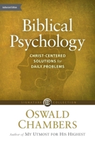 Biblical Psychology: Christ-Centered Solutions for Daily Problems 1627079777 Book Cover
