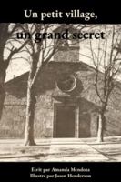 Un petit village, un grand secret (French Edition) 1956141103 Book Cover