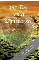 365 Tage voller Dankbarkeit - Das Andachtsbuch zum Mitmachen 374976963X Book Cover