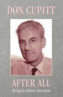 After All: Religion Without Alienation 033400036X Book Cover