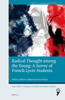 Radical Thought among the Young: a Survey of French <i>lyc?en</i>Students : A Survey of French <i>lyc?en</i>Students 9004386270 Book Cover
