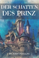 DER SCHATTEN DES PRINZ B0C1DX76BN Book Cover