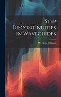 Step discontinuities in waveguides 1021495441 Book Cover