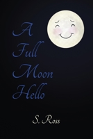 A Full Moon Hello 1639371613 Book Cover