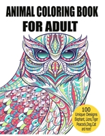 Animal Coloring Book For Adult: Stress Relieving Designs to Color, Fun and relaxing Animal Coloring Book for Adults B08R7XYL1K Book Cover