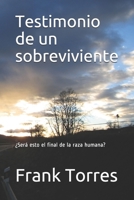 Testimonio de un sobreviviente (Retorno) (Spanish Edition) B0874N2DGD Book Cover