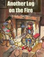 Another Log on the Fire 0954993632 Book Cover