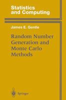 Random Number Generation and Monte Carlo Methods (Statistics and Computing) B00EZ1G8CY Book Cover