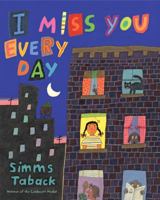 I Miss You Everyday 0670061921 Book Cover