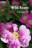 Wild Roses 1936419777 Book Cover