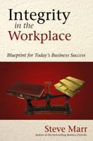 Integrity in the Workplace 0882703390 Book Cover