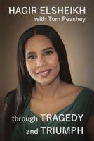 Through Tragedy and Triumph: A Life Well Traveled 109159595X Book Cover
