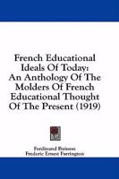 French Educational Ideals of Today 1017896607 Book Cover