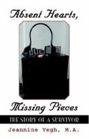 Absent Hearts, Missing Pieces 1401094384 Book Cover