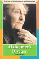 Understanding Diseases and Disorders - Alzheimer's Disease. 0737721650 Book Cover
