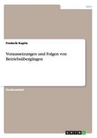 Voraussetzungen und Folgen von Betriebs�berg�ngen 3656297207 Book Cover