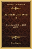 The World's Great Events ...: An Indexed History of the World from B. C. 4004 to A, Volume 2 1146436297 Book Cover