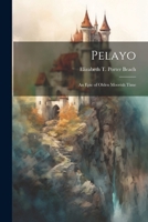 Pelayo: An Epic of Olden Moorish Time 1022510010 Book Cover