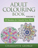 Adult Colouring Book - Volume 2 151699566X Book Cover