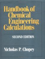 Handbook of Chemical Engineering Calculations